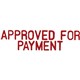 STAMP PRE INKED SHINY SEN1552 APPROVED FOR PAYMENT RED