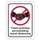 SIGN DURUS SOCIAL DISTANCING THESE PREMISES ARE PRACTISING SOCIAL DISTANCING 225X300MM WALL MOUNT BLACKRED