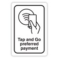 SIGN DURUS GENERAL TAP AND GO PREFERRED 100X150MM STAND UP BLACKWHITE